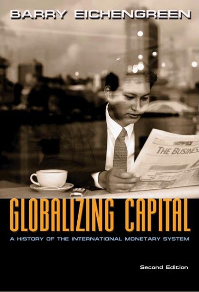 Globalizing Capital: A History of the International Monetary System - Second Edition cover