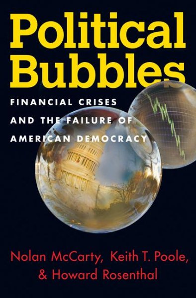 Political Bubbles: Financial Crises and the Failure of American Democracy cover