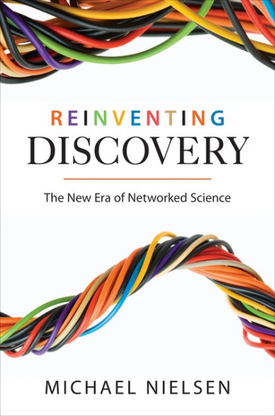 Reinventing Discover: The New Era of Networked Science cover