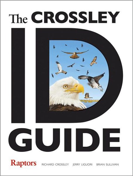 The Crossley ID Guide: Raptors (The Crossley ID Guides) cover