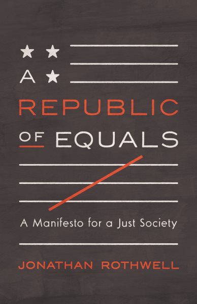 A Republic of Equals: A Manifesto for a Just Society cover