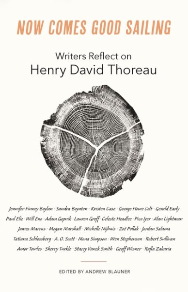 Now Comes Good Sailing: Writers Reflect on Henry David Thoreau cover