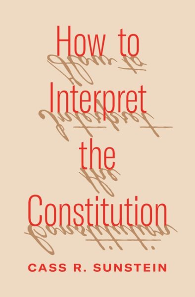 How to Interpret the Constitution cover