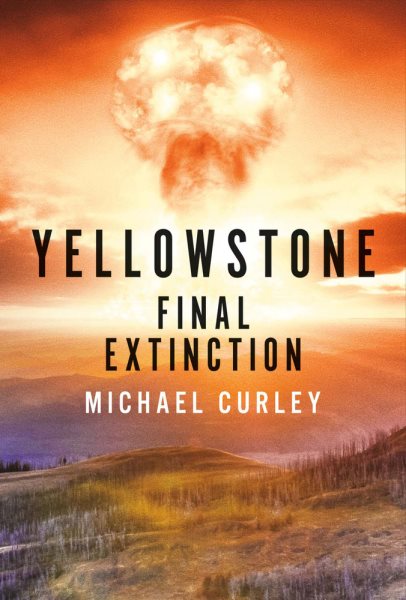 Yellowstone: Final Extinction (1) cover