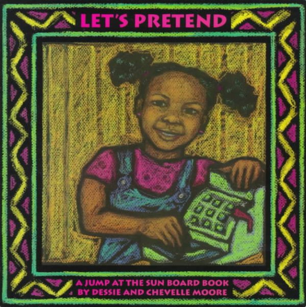 Let's Pretend (A Jump at the Sun Board Book) cover
