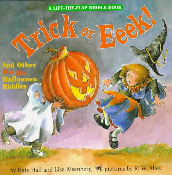 Trick or Eeek!: And Other Ha Ha Halloween Riddles (Lift-The-Flap Riddle Book) cover