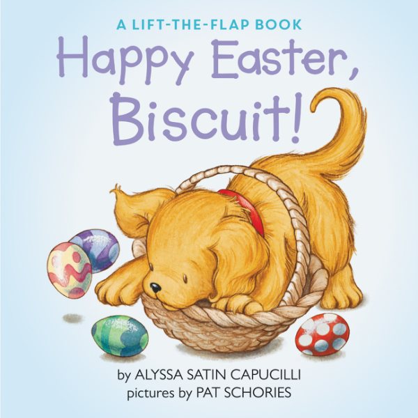 Happy Easter, Biscuit!: A Lift-the-Flap Book cover