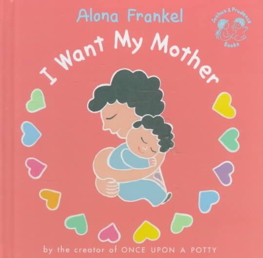 I Want My Mother (Joshua & Prudence Books) cover