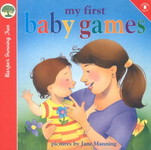 My First Baby Games (Harper Growing Tree) cover