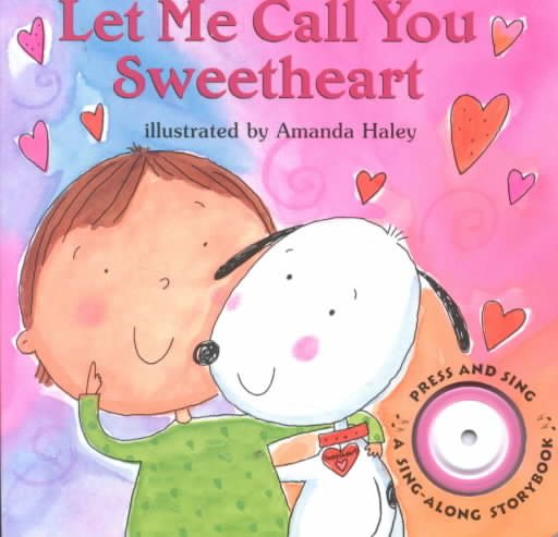 Let Me Call You Sweetheart (Sing-Along Storybook) cover