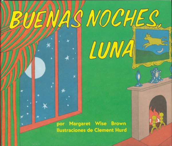 Buenas noches, Luna (Goodnight Moon, Spanish Edition)