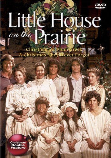Little House on the Prairie: Christmas at Plum Creek / A Christmas They Never Forgot cover