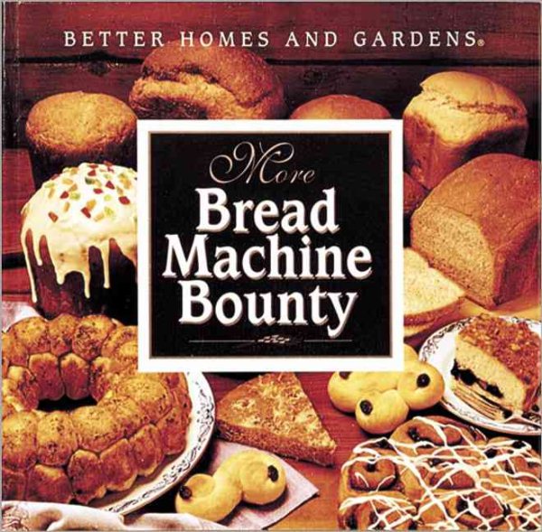 More Bread Machine Bounty cover