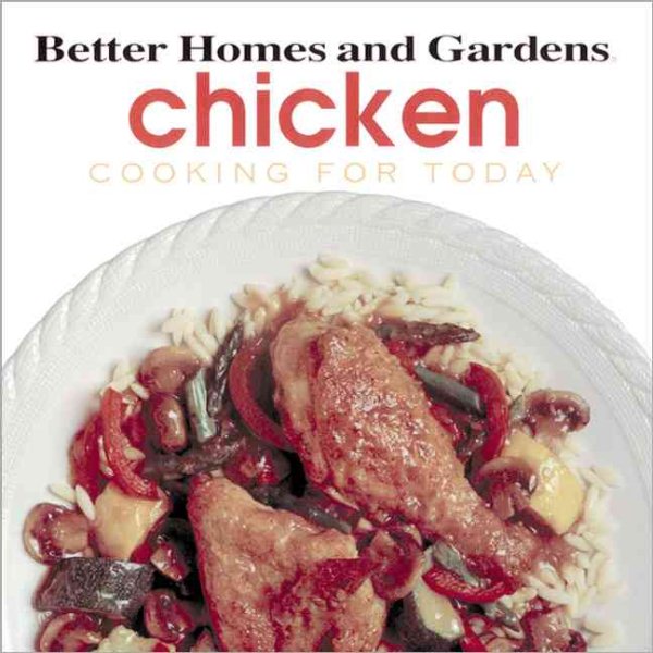 Chicken (Better Homes and Gardens(R): Cooking for Today) (Cooking for Today) cover