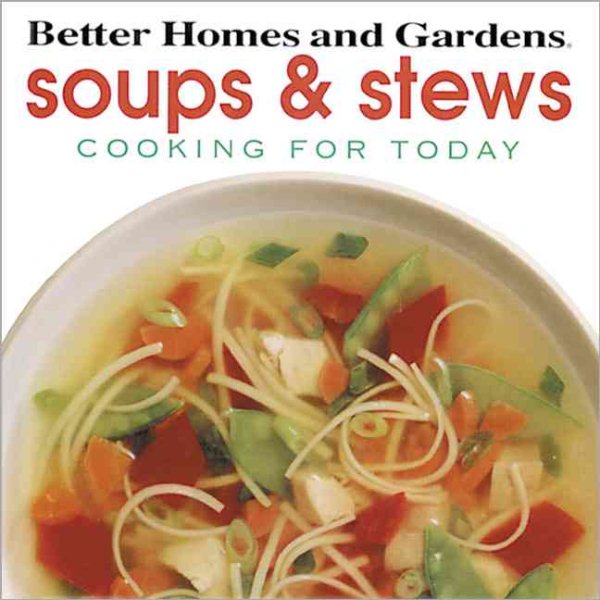 Soups and Stews (Cooking for Today) cover