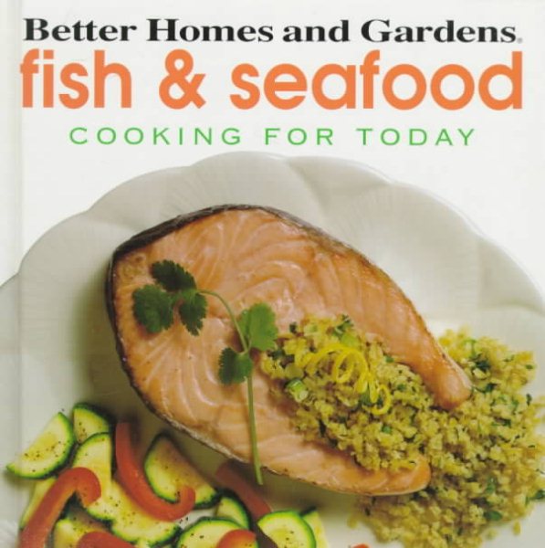 Better Homes and Gardens: Fish & Seafood (Cooking for Today) cover
