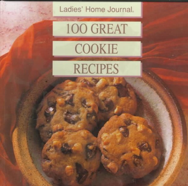 Ladies' Home Journal 100 Great Cookie Recipes cover