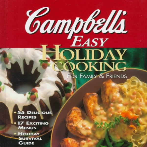 Campbell's Easy Holiday Cooking: For Family & Friends cover