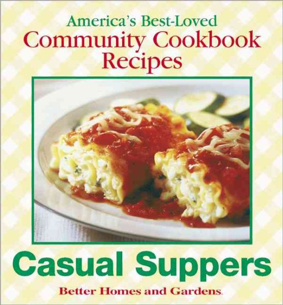 Casual Suppers (Better Homes and Gardens Test Kitchen) cover