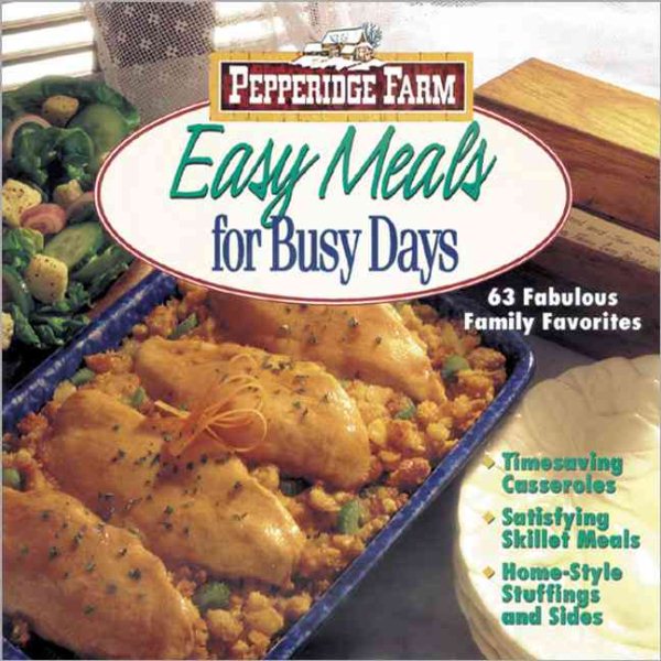 Pepperidge Farm Easy Meals for Busy Days cover