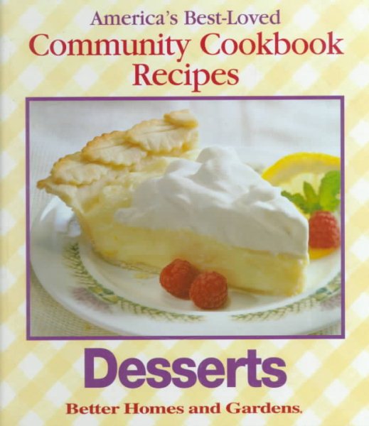 Desserts (America's Best-Loved Community Cookbook Recipes)