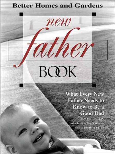 New Father Book: What Every New Father Needs to Know to Be a Good Dad cover