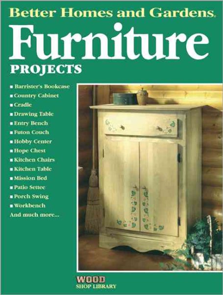 Furniture Projects (Better Homes and Gardens Wood Shop Library) cover