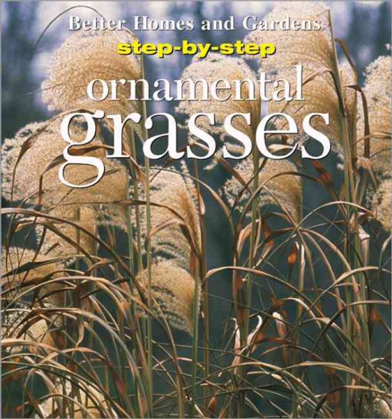 Step-By-Step Ornamental Grasses cover