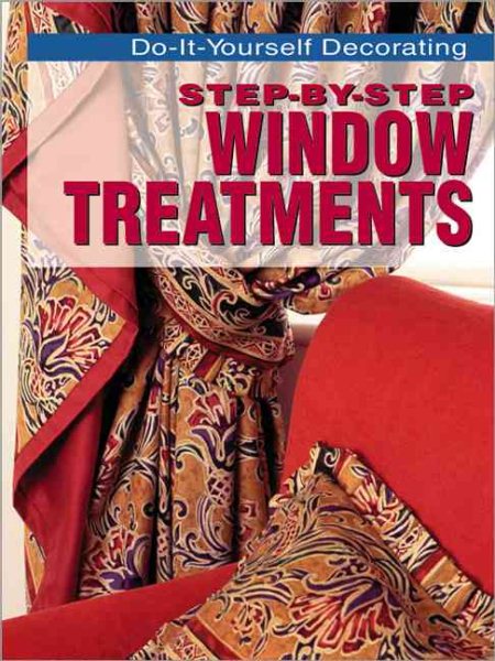 Step-By-Step Window Treatments (Do-It-Yourself Decorating) cover