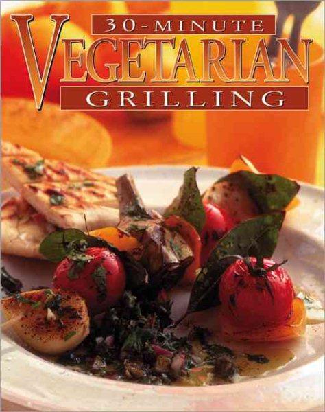 30-Minute Vegetarian Grilling cover