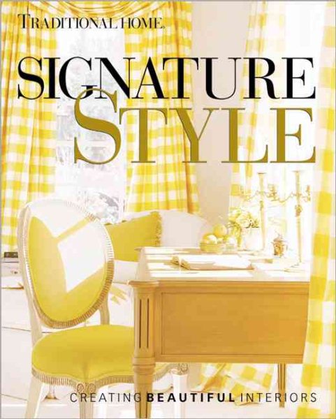Signature Style: Creating Beautiful Interiors