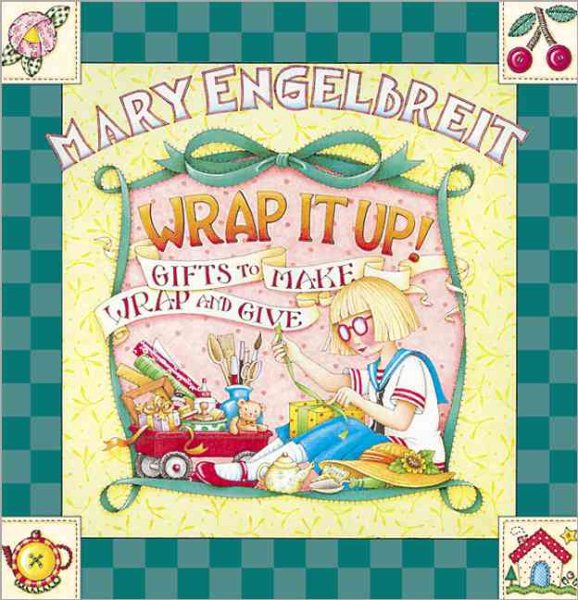Mary Engelbreit Wrap It Up Gifts to Make Wrap and Give cover