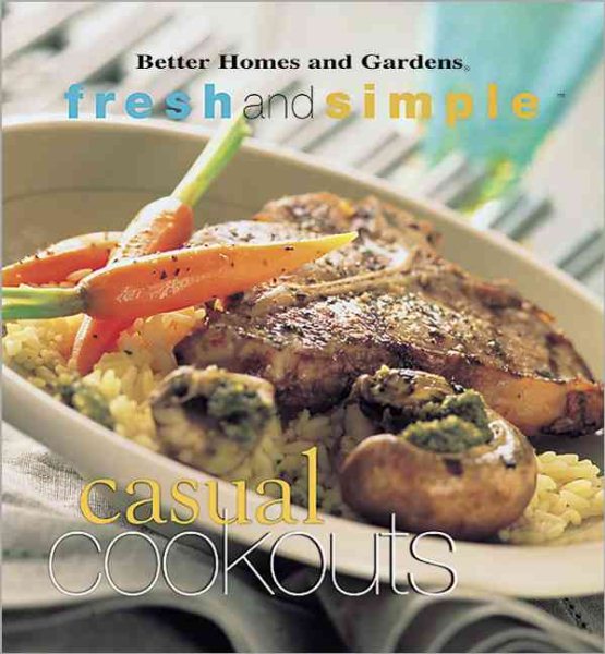 Casual Cookouts (Fresh & Simple) cover
