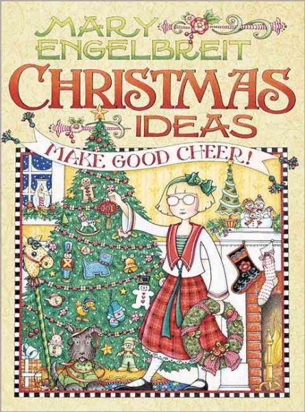 Mary Engelbreit Christmas Ideas: Make Good Cheer