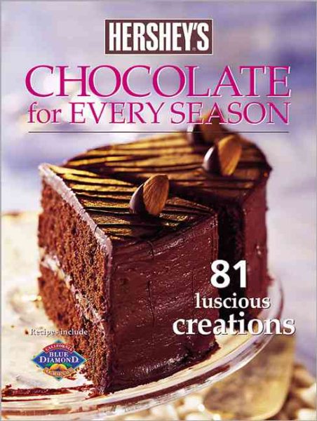 Chocolate for Every Season: 81 Luscious creations cover