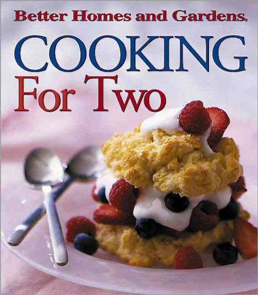 Cooking for Two (Better Homes & Gardens) cover