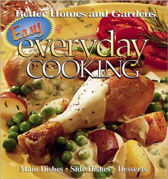 Easy Everyday Cooking (Better Homes & Gardens)