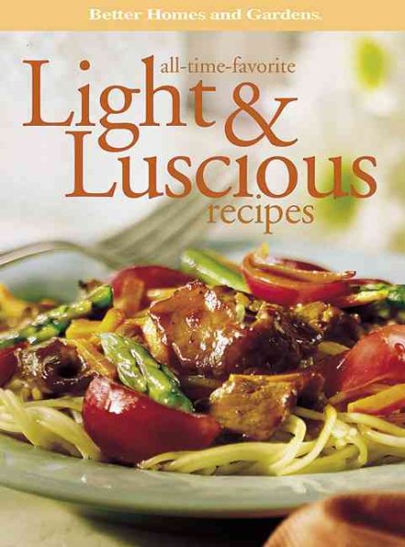 All-Time-Favorite Light & Luscious Recipes cover