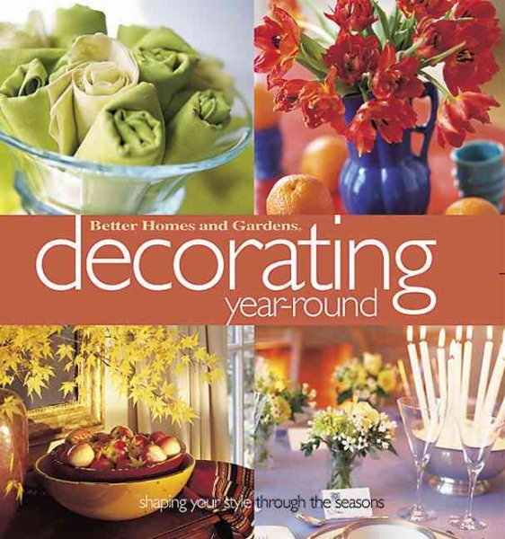 Decorating Year-Round: Shaping Your Style Through the Seasons cover