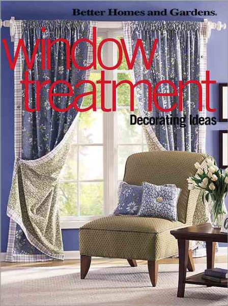 Window Treatment Decorating Ideas (Better Homes & Gardens) cover
