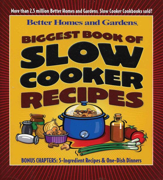 Biggest Book of Slow Cooker Recipes (Better Homes & Gardens) cover