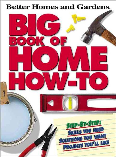 Big Book of Home How-To (Better Homes & Gardens) cover