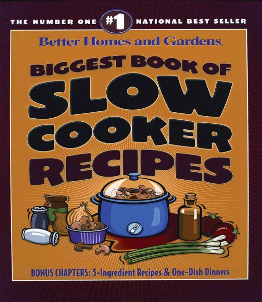 Biggest Book of Slow Cooker Recipes (Better Homes and Gardens Cooking) cover