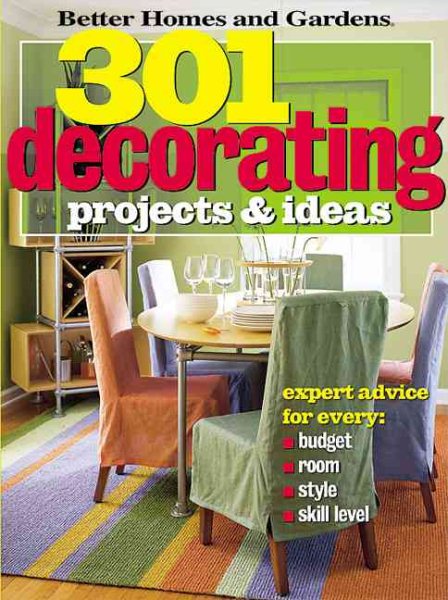 301 Decorating Projects and Ideas (Better Homes & Gardens) cover