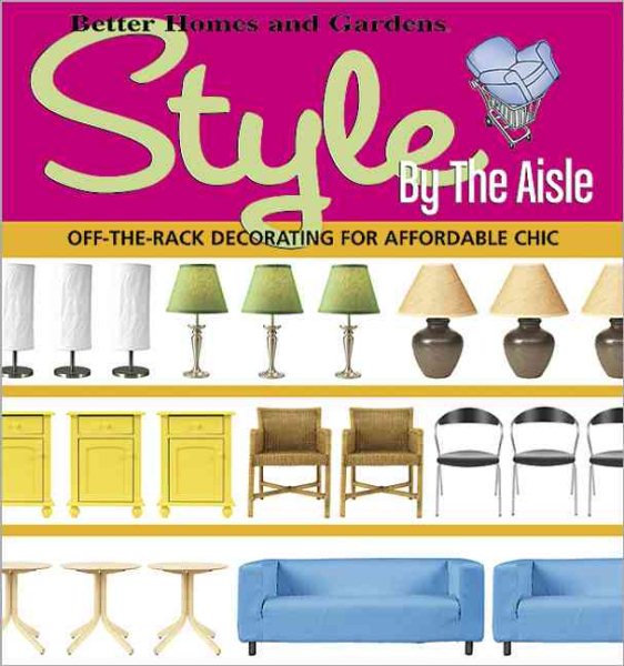 Style by the Aisle (Better Homes & Gardens) cover