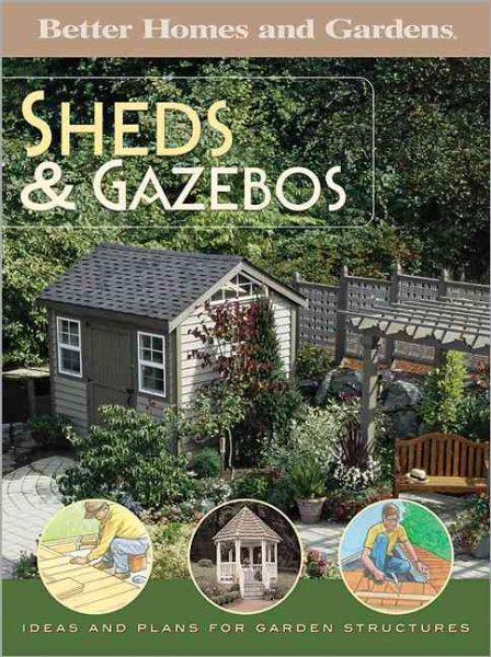 Sheds & Gazebos (Better Homes & Gardens) cover