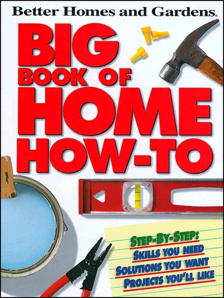 Big Book of Home How-To P (Better Homes and Gardens) (Better Homes and Gardens Home) cover
