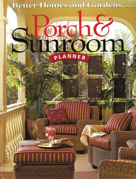 Porch & Sunroom Planner (Better Homes and Gardens Home) cover