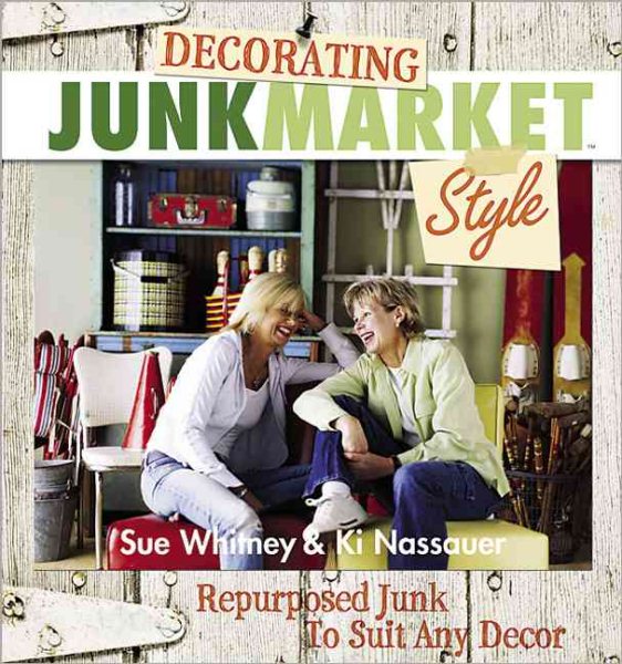 Decorating JunkMarket Style cover