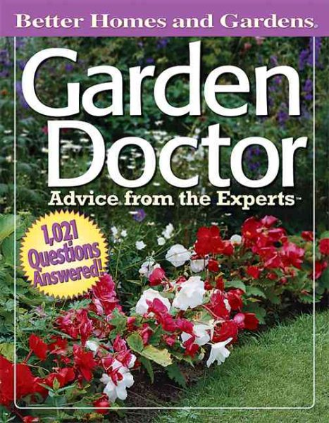 Garden Doctor: Advice from the Experts (Better Homes & Gardens) cover